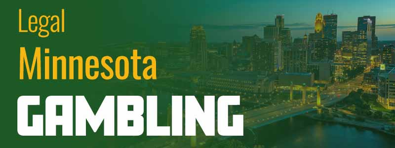 Minnesota Legal Gambling Sites | Legal Online Gambling In Minnesota